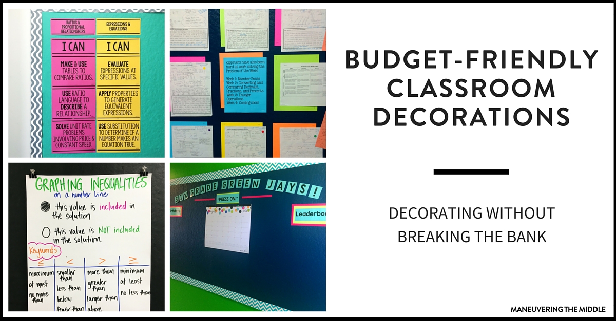 4 ideas to create classroom decorations on a budget. No need to spend hundreds of dollars decorating your classroom. Cheap and easy classroom decor! | maneuveringthemiddle.com