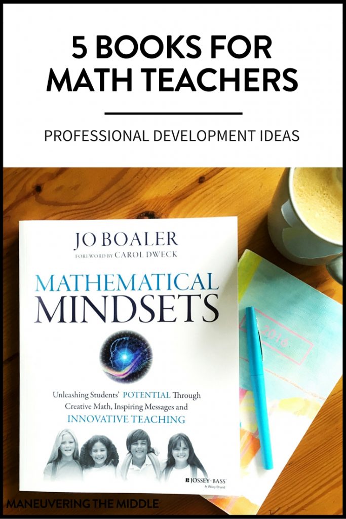 Professional development books for math teachers to sharpen their skills and better meet their students' needs. | maneuveringthemiddle.com