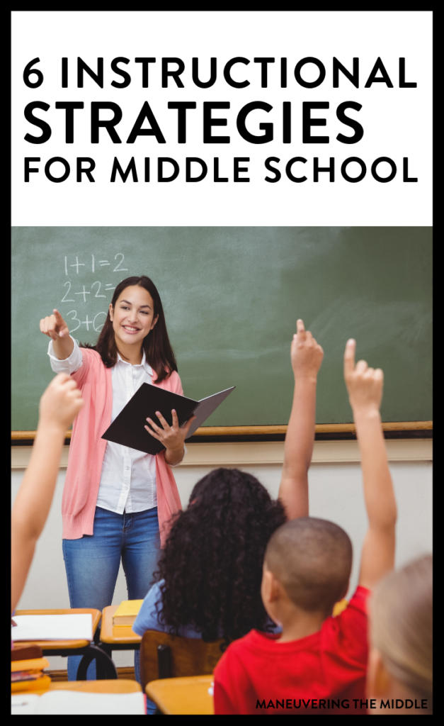 Looking to try a few new things in your classroom? These six instructional strategies are simple to implement and helpful in engaging your students. | maneuveringthemiddle.com