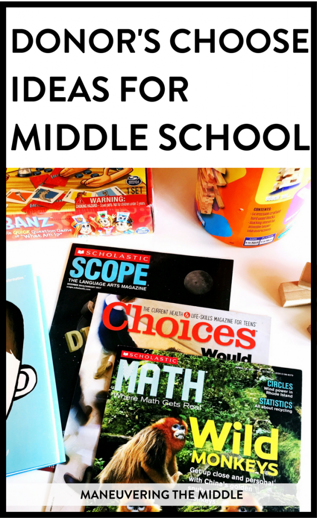 6 Donor's choose ideas for middle school teachers - an awesome way to get resources for your classroom, as well as involving family, friends, and your community | maneuveringthemiddle.com