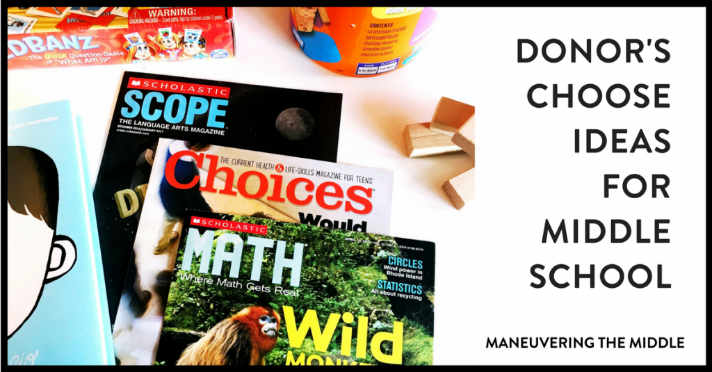 6 Donor's choose ideas for middle school teachers - an awesome way to get resources for your classroom, as well as involving family, friends, and your community