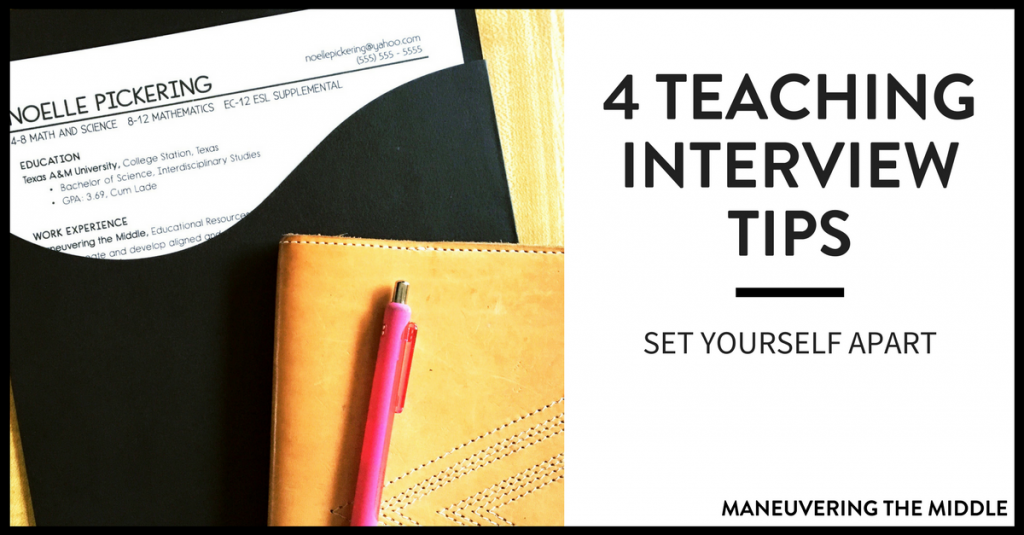 Four teaching interview tips to help you make a great first impression and stand out among other candidates. | maneuveringthemiddle.com