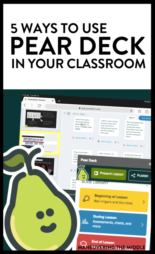 5 ways to use pear deck to keep students engaged, interacting with the content, and to receive real-time data in your classroom | maneuveringthemiddle.com