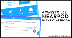 4 Ways To Use Nearpod In The Classroom - Maneuvering The Middle