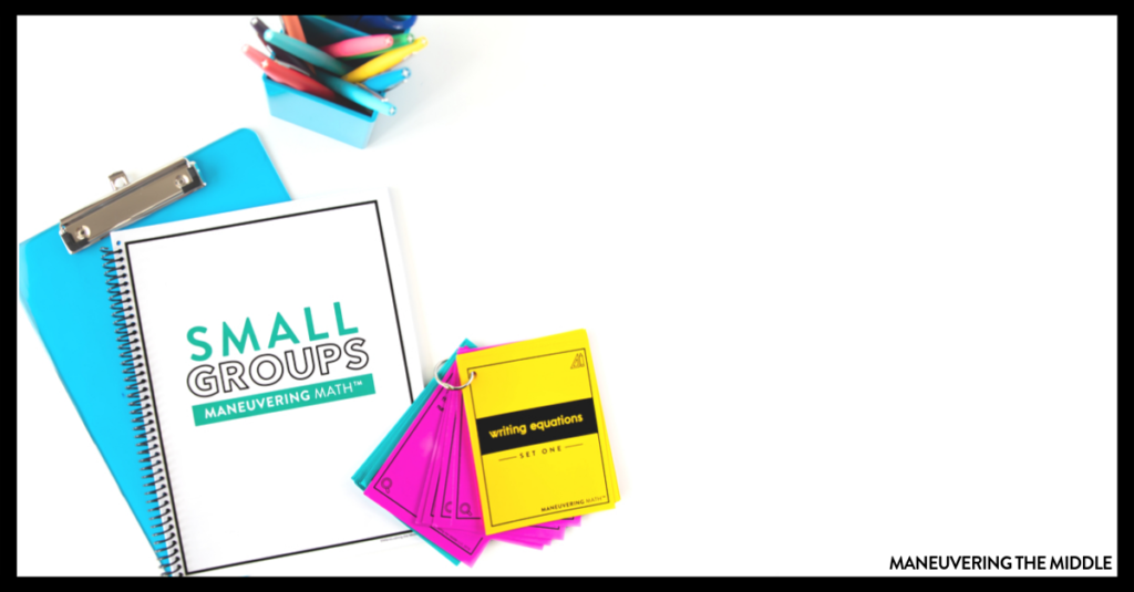 Learn how to implement math small groups using these 6 tips. You will learn the best ways to plan and execute your small groups to benefit students. | maneuveringthemiddle.com