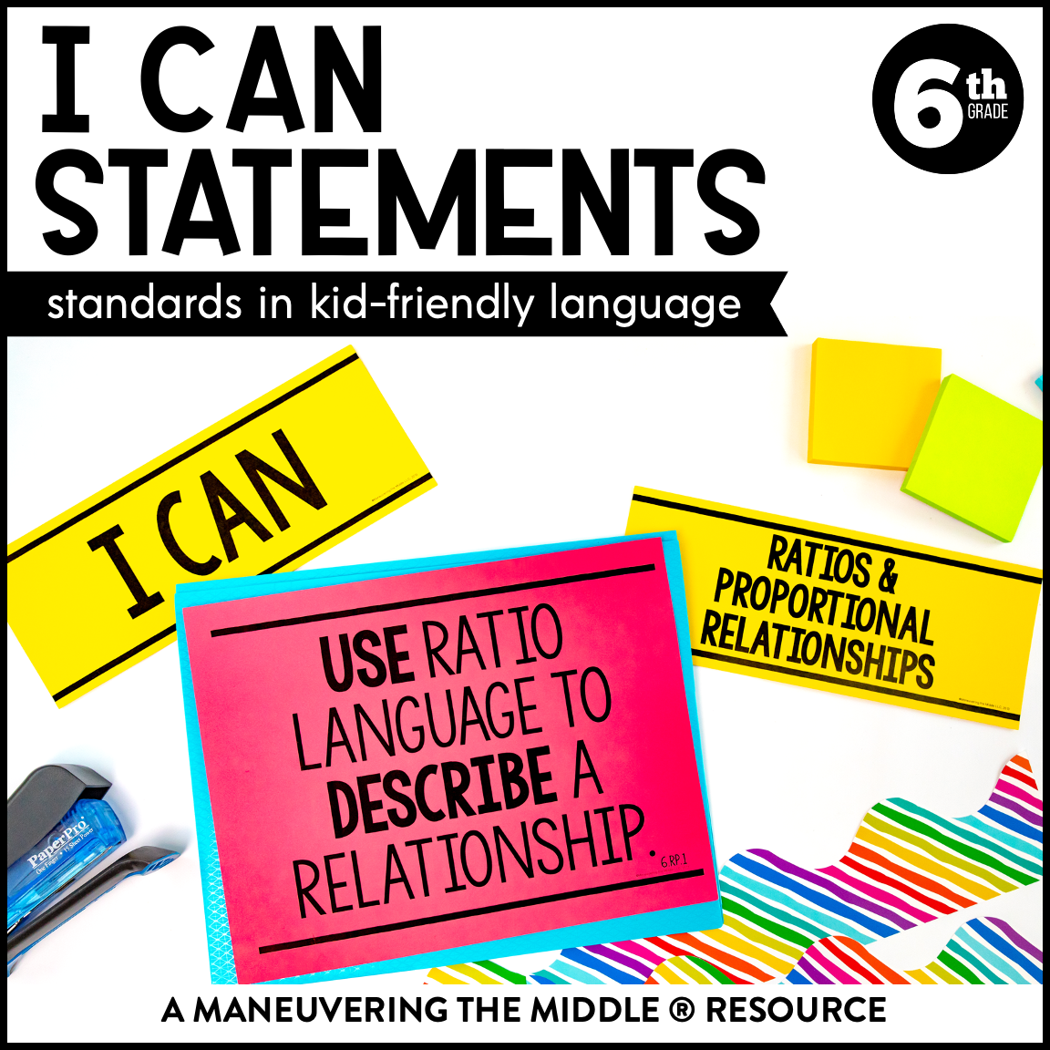 I Can Statements 6th Grade CCSS - These 64 “I can” statements are perfect for daily display. They're kid-friendly and are labeled numerically. | maneuveringthemiddle.com