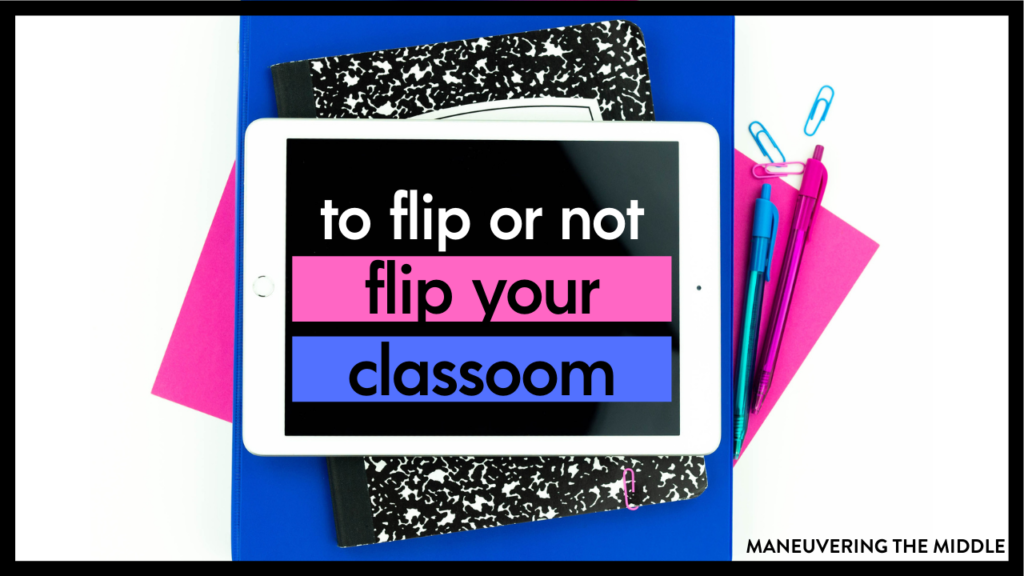 The flipped classroom is here to stay, but is the flipped classroom right for you? Find out what the flipped classroom is and its benefits for teachers and for students here. | maneuveringthemiddle.com