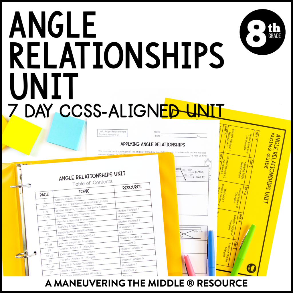 Angle Relationships Unit 8th Grade CCSS - Maneuvering the Middle