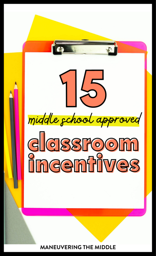 15 Creative Incentives for Middle School - Maneuvering the Middle