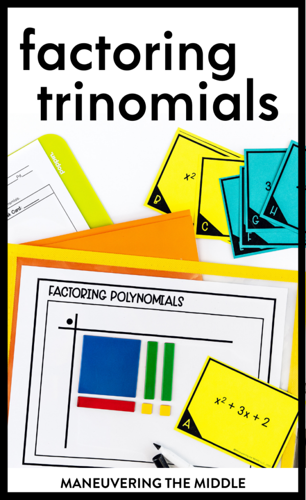 Teaching Factoring Trinomials - Maneuvering The Middle